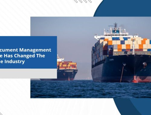 How Document Management Software Has Changed The Maritime Industry