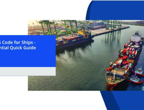 The ISPS Code for Ships – An Essential Quick Guide